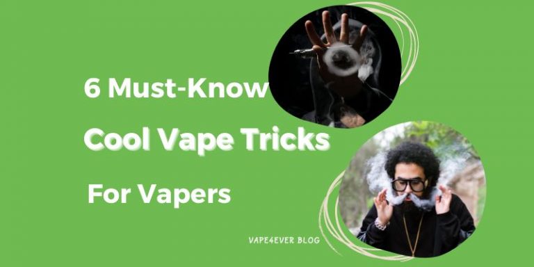 6 Must-Know Cool Vape Tricks for Vaper
