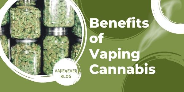 Top 9 Benefits of Cannabis Vaping