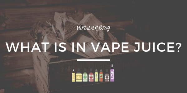 What is in Vape Juice