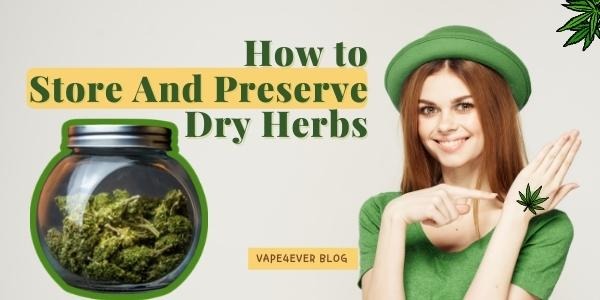 How to Store And Preserve Dry Herbs