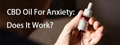 CBD Oil For Anxiety