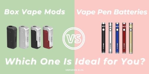 Vape Mods vs Vape Pens, Which One Is Ideal for You?